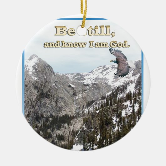 キリスト教のギフトはまだあり、私が神であることを知っています セラミックオーナメント (正面)