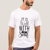 キリスト教のデザイン - "It Is Well With My Soul" Tシャツ (正面)