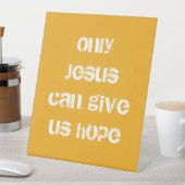 キリスト教のメッセージを望むのは与えイエスのみ 台座サイン (インサイチュ)