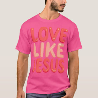 キリスト教の信仰とイエス様への愛 Tシャツ