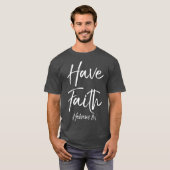 キリスト教の信仰聖書の名言 111 信仰を持て Tシャツ (正面フル)