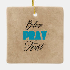 キリスト教の信仰 Believe, Pray and Trust セラミックオーナメント