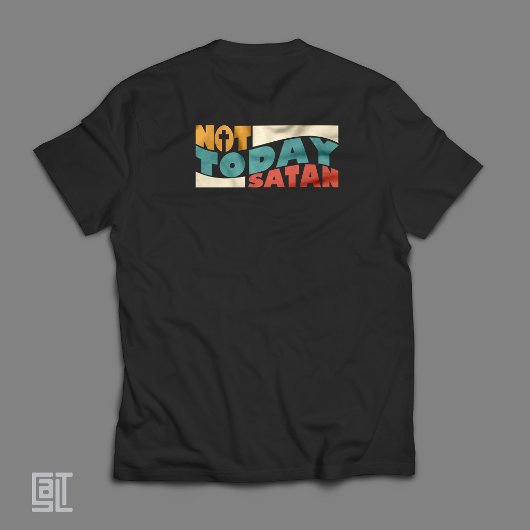 キリスト教の励ましデザイン: Not Today Satan Tシャツ