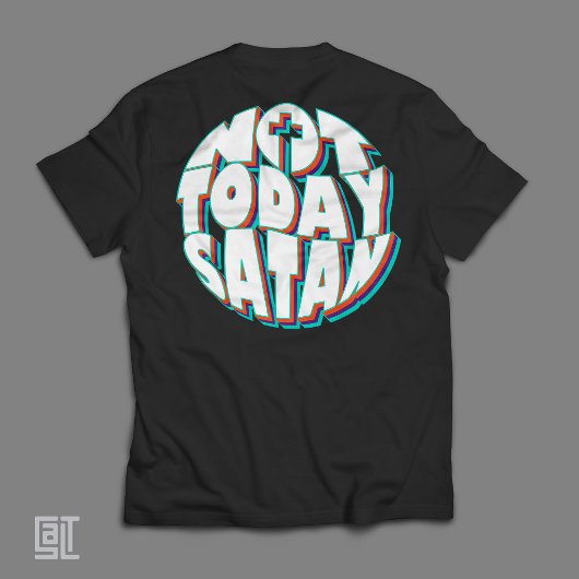 キリスト教の励まし Not Today Satan Tシャツ