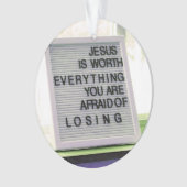 キリスト教の印は何でもイエスの価値がある オーナメント (正面)