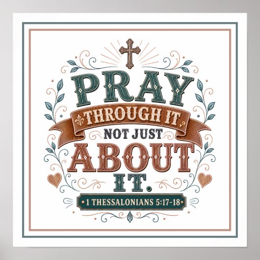キリスト教の名言 Pray Through It Not Just About It ポスター (正面)