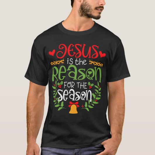 キリスト教の季節の理由はイエスだ Tシャツ (正面)
