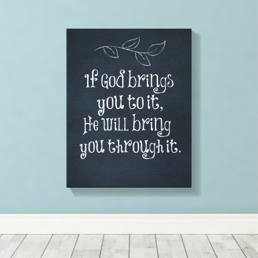 キリスト教の引用文もし:神があなたを連れて行く キャンバスプリント (インサイチュ (ウッドフロア))