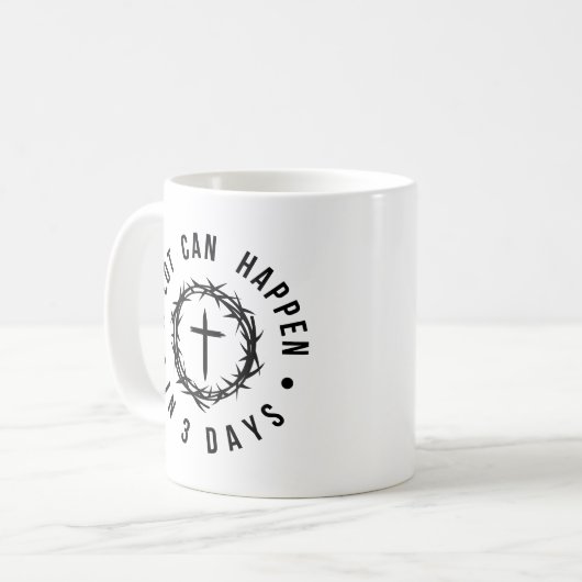キリスト教の復活祭イエス様3日で多くのことを起こすことができる コーヒーマグカップ (正面左)