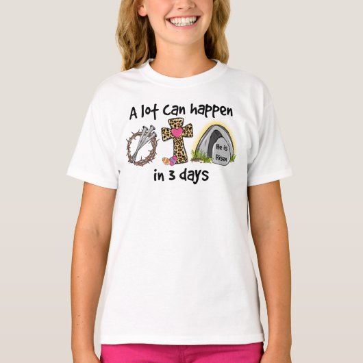 キリスト教の復活祭A多くは3日で起こり得る Tシャツ (正面)