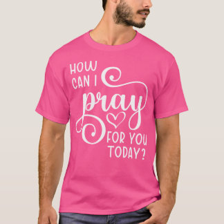 キリスト教の祈りの言葉あなたのためのイエスまたは信仰どのように私は Tシャツ