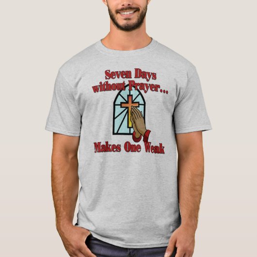 キリスト教の祈りのTシャツ、面白いキリスト教のTシャツ Tシャツ (正面)