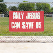 キリスト教の福音救のメッセージを受けられるのはイエスのみ 横断幕 (インサイチュ)