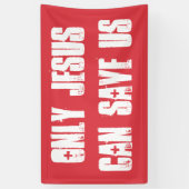 キリスト教の福音救のメッセージを受けられるのはイエスのみ 横断幕 (縦)