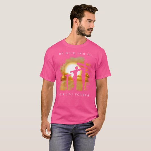 キリスト教の聖句 – イエスは私のために死んだ Tシャツ (正面フル)