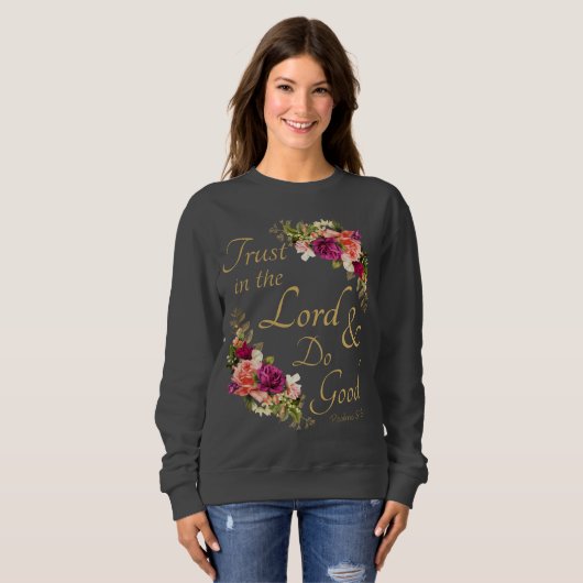 キリスト教の聖句:主への信頼と善を行う スウェットシャツ (正面フル)
