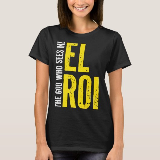 キリスト教の聖書の引用 - エル・ロイ 私を見る神 Tシャツ (正面)