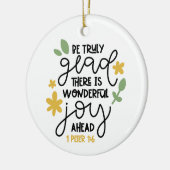 キリスト教の聖書の聖句は本当に喜ぶこと1ペテロ1:6 セラミックオーナメント (左)