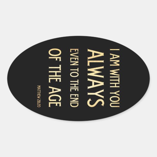 キリスト教の聖書の聖句 – Matthew 28:20 楕円形シール (正面)