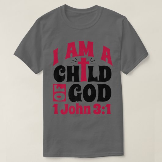 キリスト教の聖書の聖句Iは神の子である1 John 3 Tシャツ (デザイン正面)