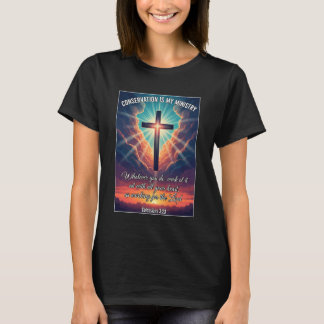 キリスト教の自然保護活動家 自然保護が私のミニストリー Tシャツ