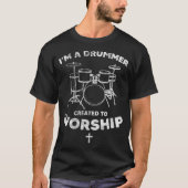 キリスト教信仰の賜物を崇拝するために作られたドラマー Tシャツ (正面)