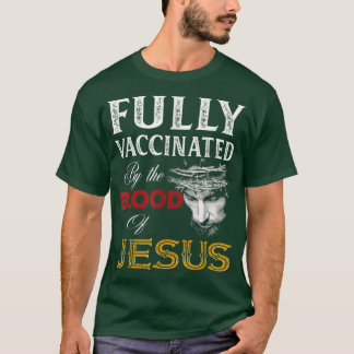 キリスト教徒はイエスの血によって完全に予防接種を受けた Tシャツ