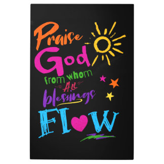 キリスト教徒は、すべての恵みが流れる神を賞賛する メタルプリント