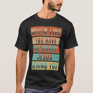 キリスト・イエスを後ろに連れて行くように歩く Tシャツ