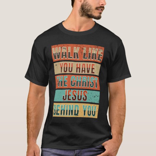 キリスト・イエスを後ろに連れて行くように歩く Tシャツ (正面)