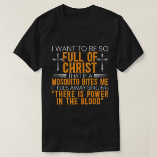 キリスト・クリスチャンおもしろい・シャツに満ちている Tシャツ