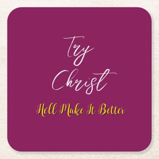 キリスト バーガンディを試してみる    スクエアペーパーコースター (正面)