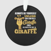 キリンになれなけりゃ自分でやってくれ オーナメント (正面)