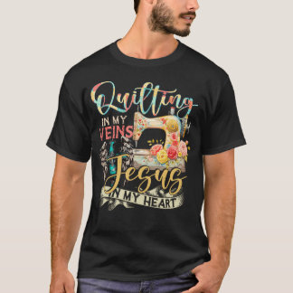 キルティングが私の血管に流れる　イエス様が私の心にいるTシャツ　面白いデザイン Tシャツ