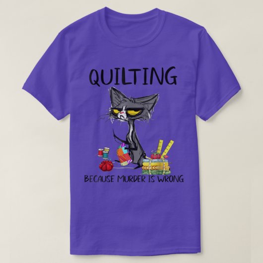 キルティングは殺人が猫好きの間違いだから Tシャツ (デザイン正面)