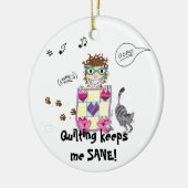 キルティングは私を健全保ちます! オーナメント (左)