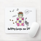 キルティングは私を健全保ちます! マウスパッド (マウス)