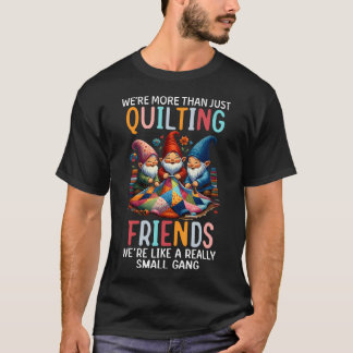 キルティング仲間以上の存在 ノーム Tシャツ