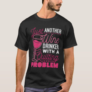 キルティング問題を抱えたもう一つのワインの飲み屋 Tシャツ