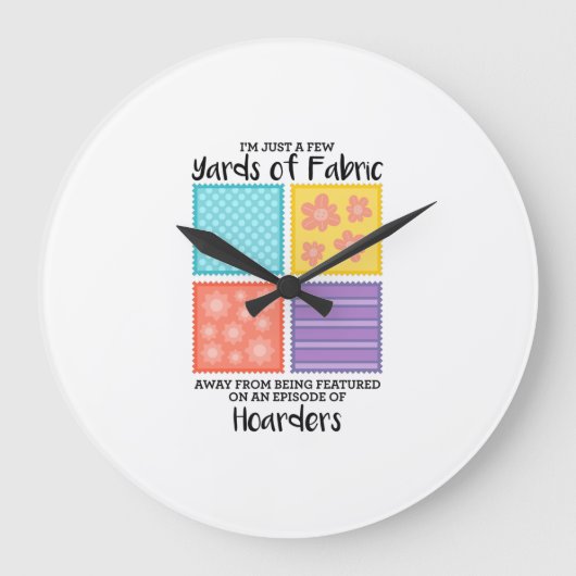 キルティング – 数ヤードのファブリック遠くに ラージ壁時計 (正面)