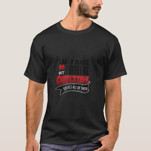 キルトで全ての問題が解決する Tシャツ (正面)