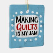 キルトを作るのが私のジャムオーナメント セラミックオーナメント (右)