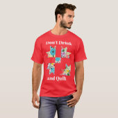キルト縫製面白いキルティングギフト ヴィンテージ風 お酒を飲まない人へ Tシャツ (正面フル)