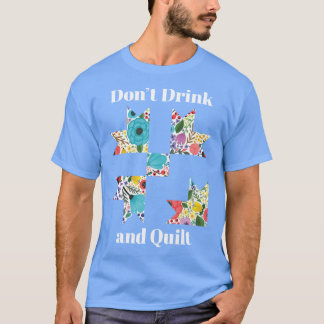 キルト縫製 おもしろい キルティング ギフト ヴィンテージ "飲んじゃダメ" Tシャツ
