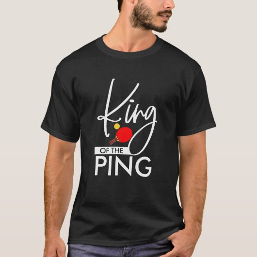 キングおもしろいオブPingトレンディーピンポンテーブルテン Tシャツ (正面)