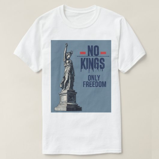 キングスなし、フリーダムTシャツ Tシャツ (デザイン正面)