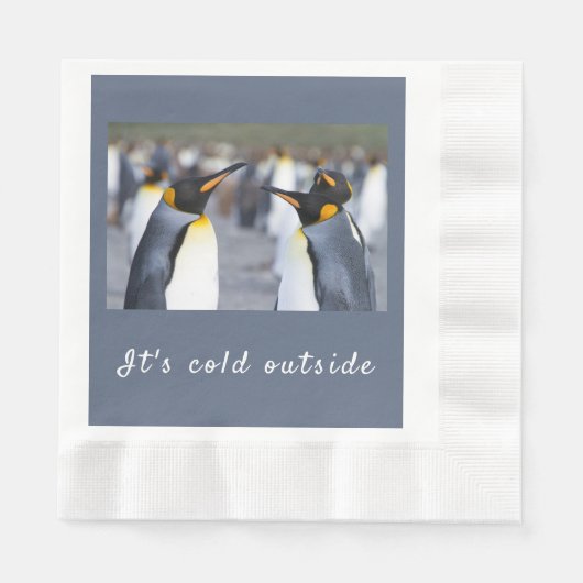 キングペンギンの写真の外は寒くて文字 縁ありランチョンナプキン (正面)