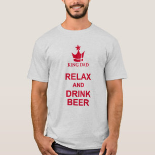 キングリラックスパパとビールレッド王室のTシャツを飲む Tシャツ