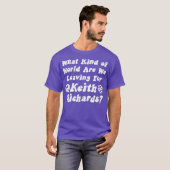 キース・リチャのためにどんな世界を残すのか Tシャツ (正面フル)