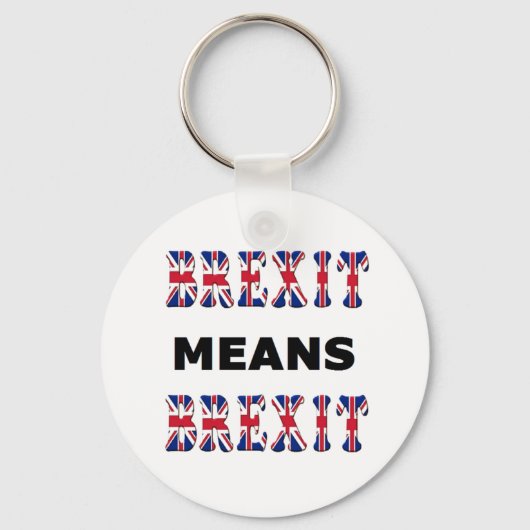 キーチェーンBrexitはBrexitを意味する キーホルダー (正面)
